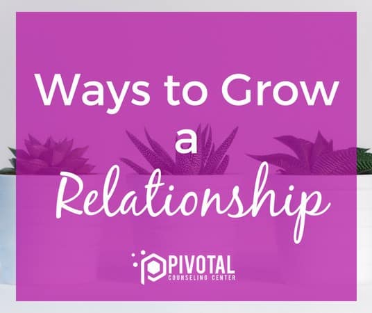 ways to grow a relationship