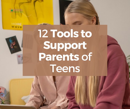 12 Tools to Support Parents of Teens