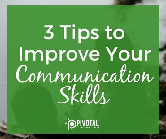 3 tips to improve your communication skills