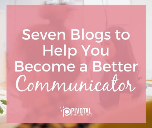 Seven Blogs to Help You Communicate Better