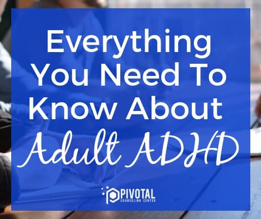Everything You Need To Know About Adult ADHD