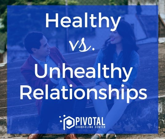Healthy vs. Unhealthy Relationship