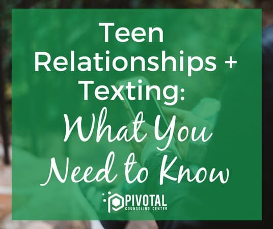 teen relationships + texting: what you need to know